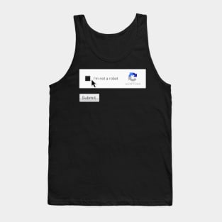 I am not a Robot - CAPTCHA Submit form Tank Top